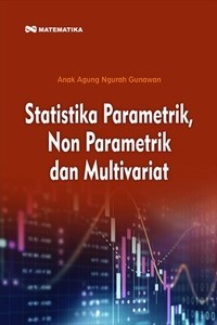 Statistika parametik, non parametik dan multivariant