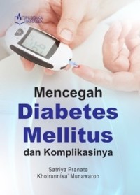 Mencegah diabetes mellitus dan komplikasinya