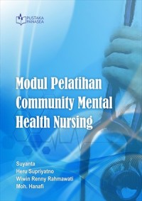 Modul pelatihan community mental health nursing