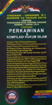 Undang-undang republik indonesia nomor 16 tahun 1974 tentang perubahan atas undang-undang nomor 1 tahun 1974 tentang perkawinan & kompilasi hukum islam