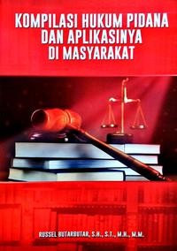 Image of Kompilasi hukum pidana dan aplikasinya di masyarakat