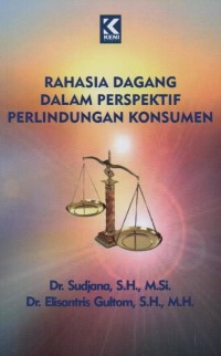 Rahasia dagang dalam perspektif perlindungan konsumen