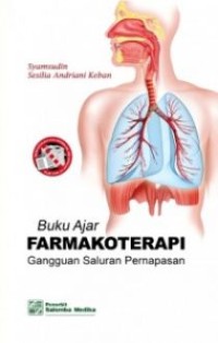 Buku ajar farmakoterapi : gangguan saluran pernapasan