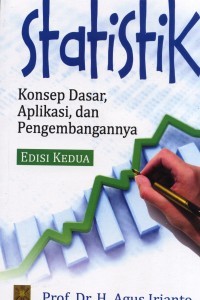 Statistik : konsep dasar, aplikasi, dan pengembangannya