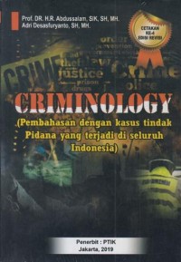 Criminology : pembahasan dengan kasus tindak pidana yang terjadi di suluruh Indonesia