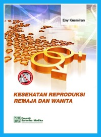 Kesehatan reproduksi remaja dan wanita