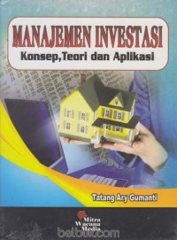 Manajemen investasi: konsep, teori dan aplikasi