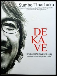Image of DEKAVE : desain komunikasi visual penanda zaman masyarakat global