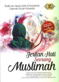 Jeritan hati seorang muslimah