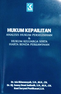 Hukum kepailitan : analisis hukum perselisihan dan hukum keluarga serta harta benda perkawinan