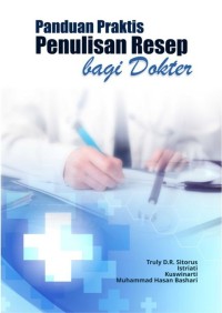 Panduan praktis penulisan resep bagi dokter