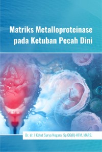 Matriks metalloproteinase pada ketuban pecah dini