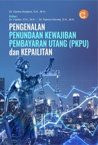 Pengenalan penundaan kewajiban pembayaran utang (PKPU) dan kepailitan