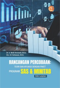 Rancangan percobaan : teori dan aplikasi dengan paket program SAS dan minitab