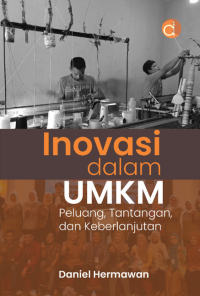 Inovasi dalam UMKM : peluang, tantangan, dan keberlanjutan