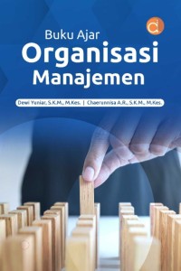 Buku ajar organisasi manajemen