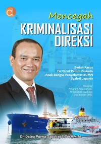 Mencegah kriminalisasi direksi