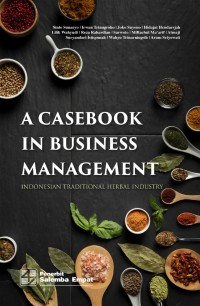 A casebook in business management : Indonesian traditional herbal industry