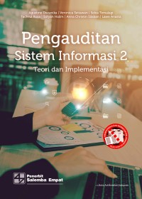 Pengauditan sistem informasi 2 : teori dan implementasi