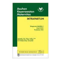 Asuhan keperawatan maternitas : Intrapartum