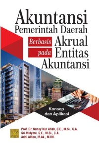 Akuntansi pemerintah daerah berbasis akrual pada entitas akuntansi : konsep dan aplikasi