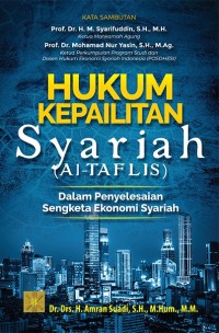 Hukum kepailitan syariah (al-taflis) dalam penyelesaian sengketa ekonomi syariah