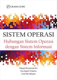 Sistem operasi : hubungan sistem operasi dengan sistem informasi