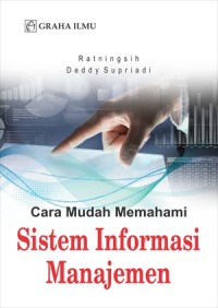 Cara mudah memahami sistem informasi manajemen