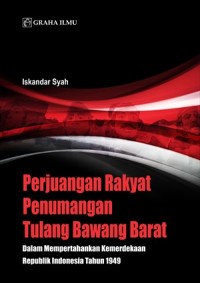 Perjuangan rakyat Penumangan tulang bawang Barat: dalam mempertahankan kemerdekaan Republik Indonesia tahun 1949