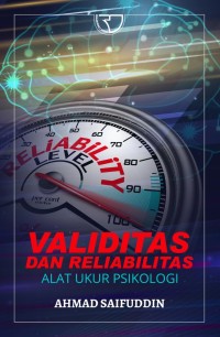 Validitas dan reliabilitas : alat ukur psikologi