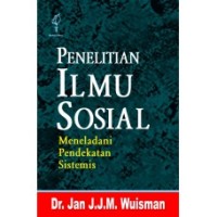 Penelitian ilmu sosial : meneladani pendekatan sistemis