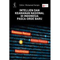 Intelijen dan keamanan nasional di indonesia pasca-orde baru