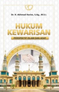 Hukum kewarisan: perspektif islam adat