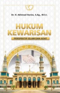 Hukum kewarisan: perspektif islam adat