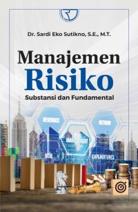 Image of Manajemen risiko : substansi dan fundamental