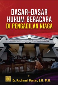 Dasar-dasar hukum beracara di pengadilan niaga