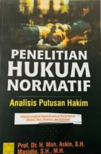 Penelitian hukum normatif : analisis putusan hakim