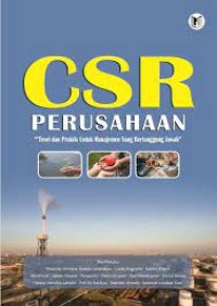 CSR perusahaan: Teori dan praktis untuk manajemen yang bertanggung jawab