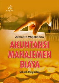 Akuntansi manajemen biaya : sebuah pengantar