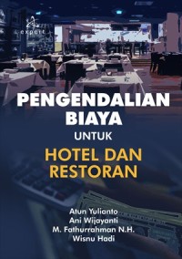 Pengendalian biaya : untuk hotel dan restoran