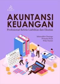 Akuntansi keuangan : profesional kelola liabilitas dan ekuitas