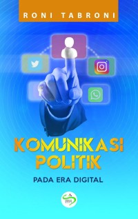 Komunikasi politik pada era digital