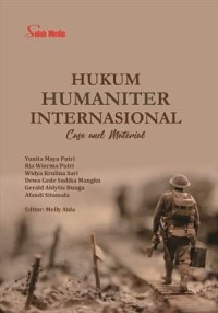 Hukum humaniter internasional : case and material