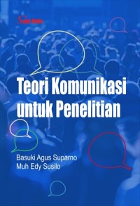 Teori komunikasi untuk penelitian