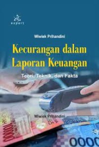 Image of Kecurangan dalam laporan keuangan : teori, teknik dan fakta