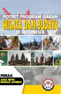 Potret program siaran wisata dan budaya di Indonesia