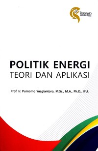 Politik energi : teori dan aplikasi