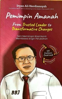 Pemimpin amanah : from trusted leader to transformative changes