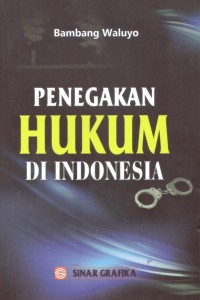 Penegakan hukum di Indonesia