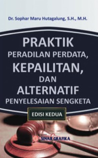 Praktik peradilan perdata, kepailitan, dan alternatif penyelesaian sengketa